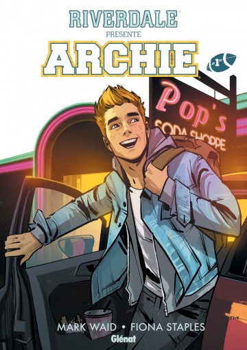 Riverdale présente Archie - Riverdale présente Archie - Tome 01
