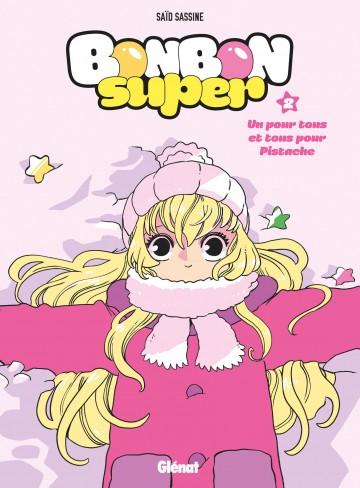 Bonbon Super - Bonbon Super - Tome 02 : Un hiver sucré