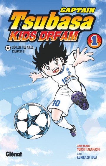 Captain Tsubasa Kids Dream - Captain Tsubasa Kids Dream - Tome 01