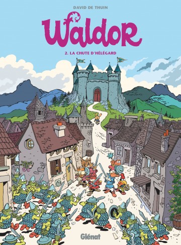 Waldor - Waldor - Tome 02 : La Chute d'Hélégard