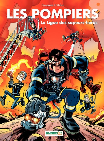 Les Pompiers - La ligue des sapeurs-héros