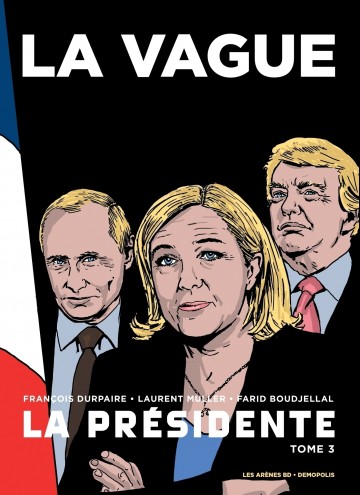 La Vague - Tome 3 | François Durpaire
