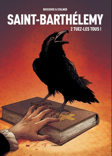 Saint-Barthelemy - Saint-Barthelemy - tome 2 - Tuez-les tous !