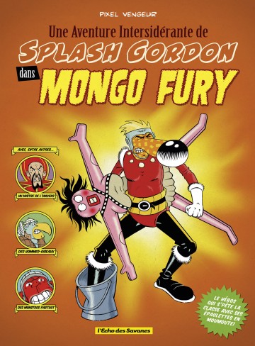 Pixel Vengeur - Une Aventure Intersidérante de Splash Gordon dans Mongo Fury