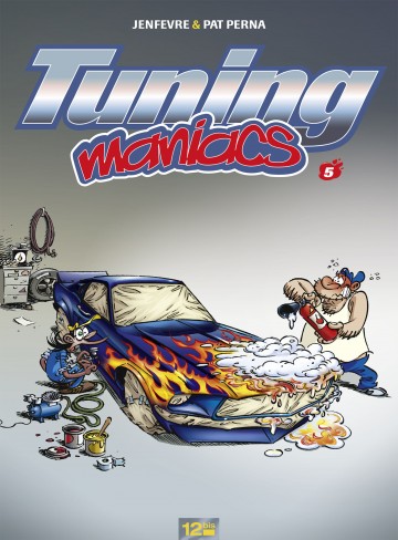 Tuning Maniacs - Tuning Maniacs - Tome 05