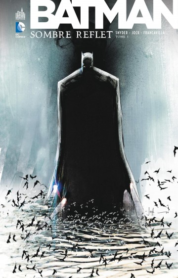Batman - Sombre Reflet - Scott Snyder 