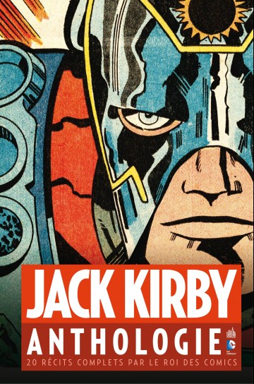 Jack Kirby Anthologie - 20 récits complets par le roi des comics