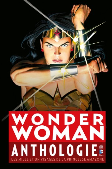 Wonder Woman Anthologie - Les mille et un visages de la princesse amazone