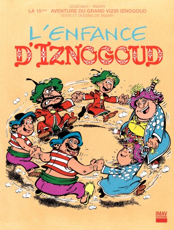 Iznogoud - L'enfance d'Iznogoud