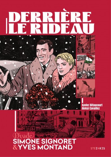 Derrière le rideau - Derrière le rideau - Tome 1 - Simone Signoret et Yves Montand