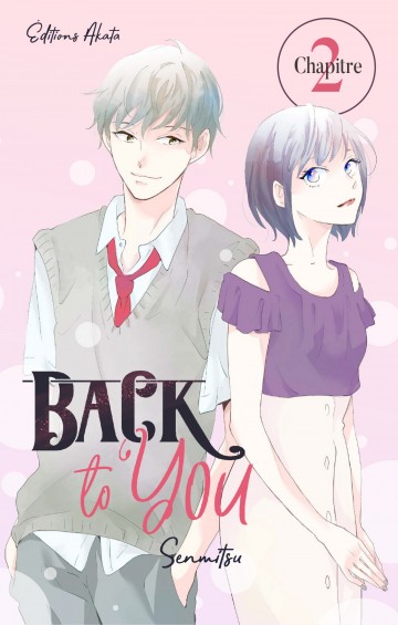 Back to you - Back to you - chapitre 2