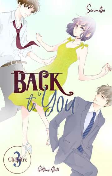 Back to you - Back to you - chapitre 3