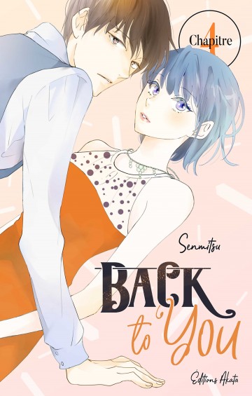 Back to you - Back to you - chapitre 4