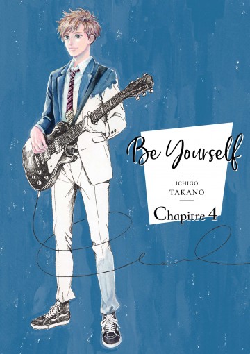 Be yourself - Be yourself - chapitre 4