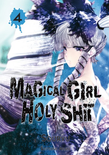 Magical Girl Holy Shit - Magical Girl Holy Shit - tome 4