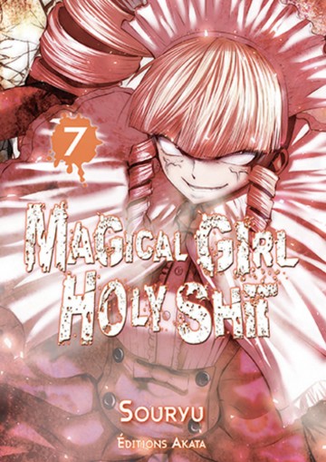 Magical Girl Holy Shit - Magical Girl Holy Shit - tome 7