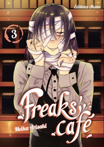 Freaks' Cafe - Freaks' Cafe - tome 3