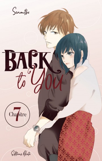 Back to you - Back to you - chapitre 7