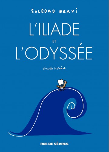 L'Iliade et l'Odyssée | Soledad Bravi