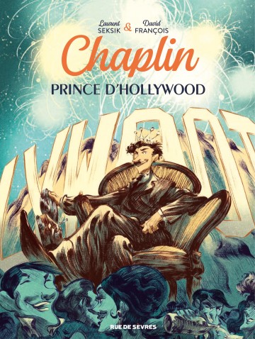 Chaplin - Chaplin, prince d'Hollywood