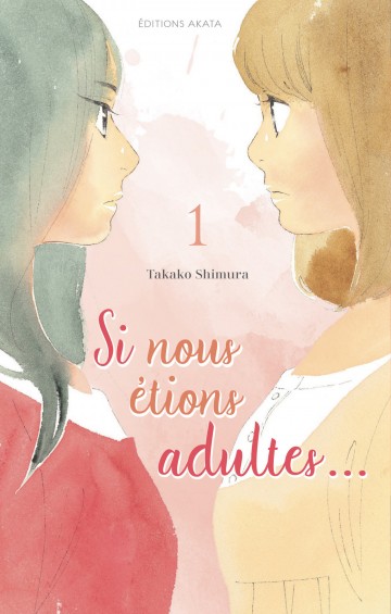 Si nous étions adultes... - Si nous étions adultes... - tome 1