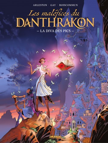 Les maléfices du Danthrakon - Les maléfices du Danthrakon - La diva des pics