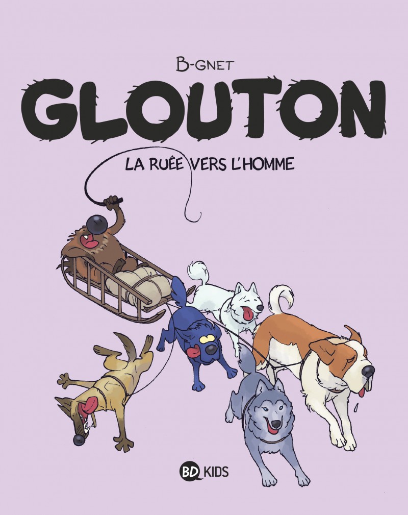 Glouton T.5 Glouton, Tome 05 : La ruÃ©e vers l'Homme