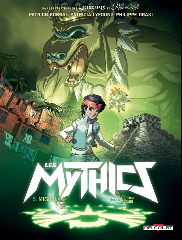 Les Mythics - Les Mythics T05 : Miguel