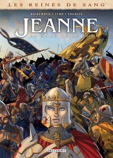 Les Reines de sang - Jeanne, la Mâle Reine - Jeanne, la Mâle Reine - Tome 3