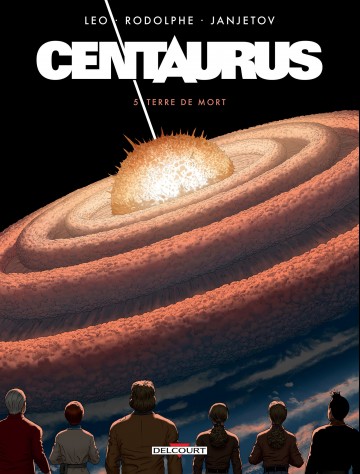 Centaurus - Centaurus T05 : Terre de mort