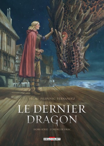 Le Dernier Dragon - Le Dernier Dragon - Hors série - L'Ordre de Drac