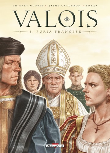 Valois - Valois T03 : Furia Francese