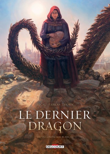 Le Dernier Dragon - Le Dernier Dragon T03 : La Compagnie blanche