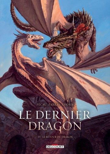Le Dernier Dragon - Le Dernier Dragon T04 : Le Retour du Drakon