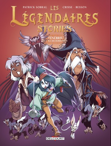 Les Légendaires - Stories - Les Légendaires - Stories T03 : Ténébris et l'île du Dordogon