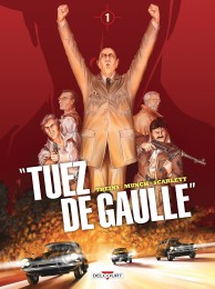 T1 - Tuez de Gaulle !
