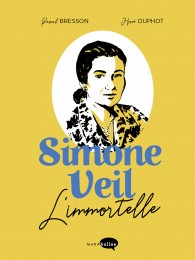 Simone Veil : L'Immortelle