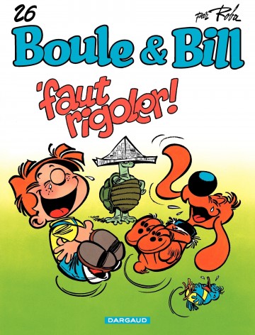 Boule & Bill - Boule & Bill - Tome 26 - 'Faut Rigoler !
