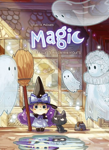 Magic - Magic - Tome 1 - La fillette aux cheveux violets