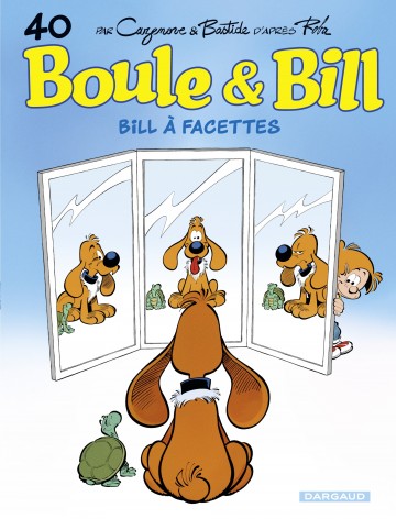 Boule & Bill - Boule & Bill - Tome 40 - Bill à facettes