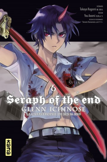 Seraph of the End - Glenn Ichinose - Seraph of the End - Glenn Ichinose, tome 6