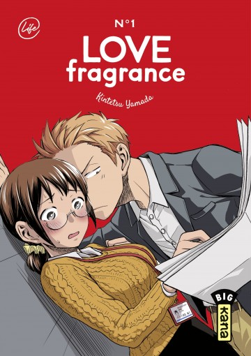 Love Fragrance - Love Fragrance, tome 1