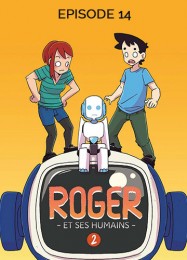 C14 - Roger et ses humains 2