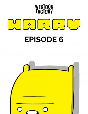 Harry - Episode 6