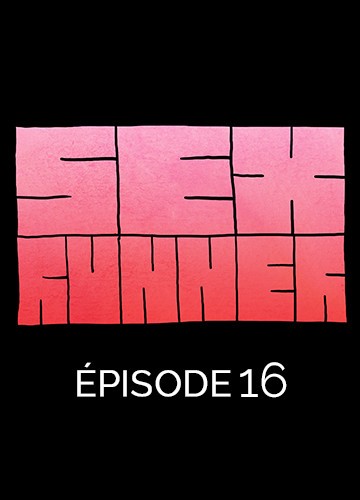 Sex Runner - Episode 16