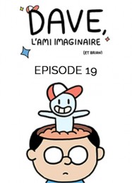 C19 - Dave, l'ami imaginaire