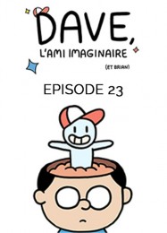 C23 - Dave, l'ami imaginaire