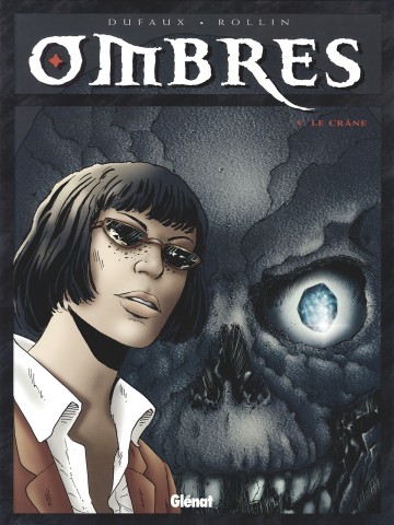 Ombres - Ombres - Tome 05 : Le Crâne 1