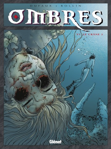Ombres - Ombres - Tome 06 : Le Crâne 2