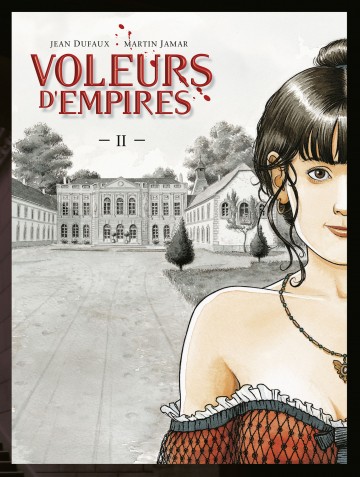 Voleurs d'Empires - Voleurs d'Empires - Tome 02 : Fleurs de peau